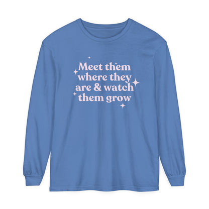 Meet Them Where They Are Long Sleeve Comfort Colors T-Shirt