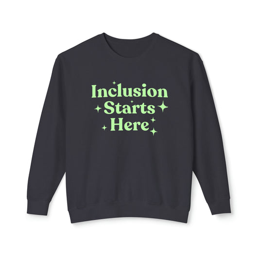Inclusion Starts Here Lightweight Comfort Colors Sweatshirt