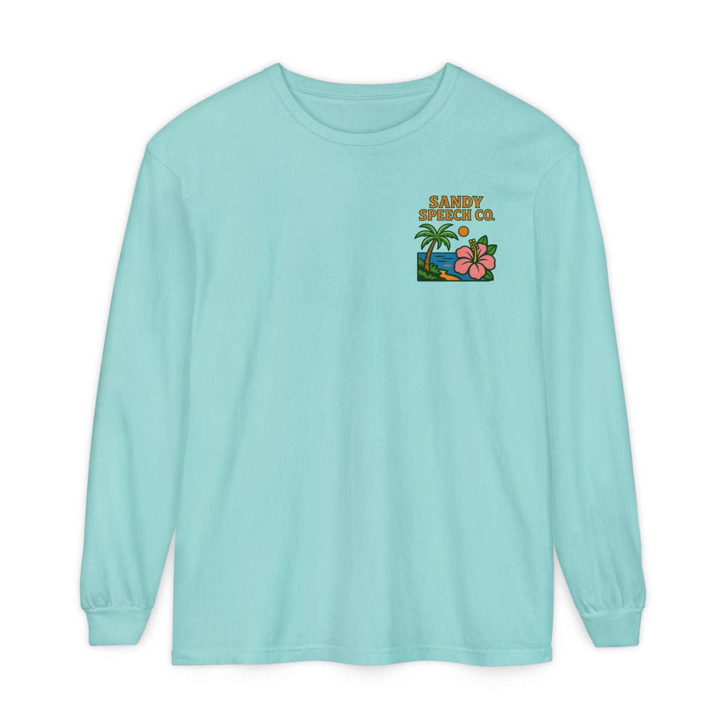 Sandy Speech Co. Long Sleeve Comfort Colors T-Shirt | Front and Back Print