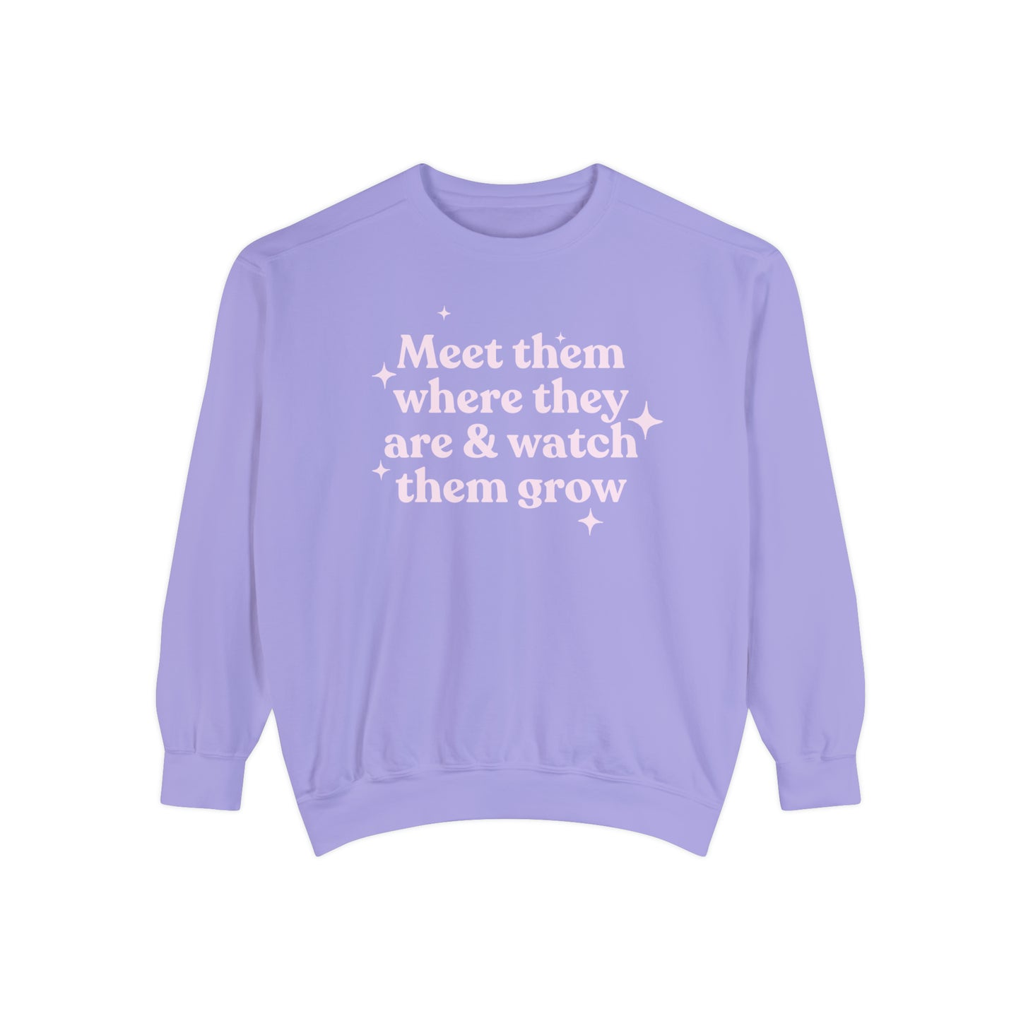 Meet Them Where They Are Comfort Colors Sweatshirt