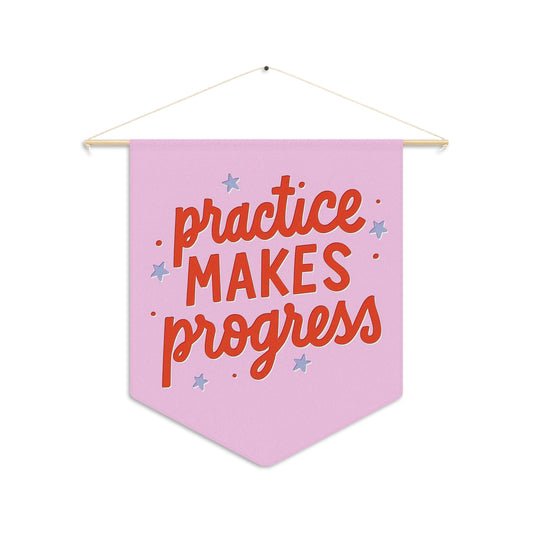 Practice Makes Progress Pennant