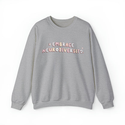 Embrace Neurodiversity Crewneck Sweatshirt | Front and Back Print