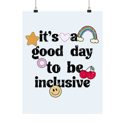It's a Good Day to Be Inclusive Distressed Poster