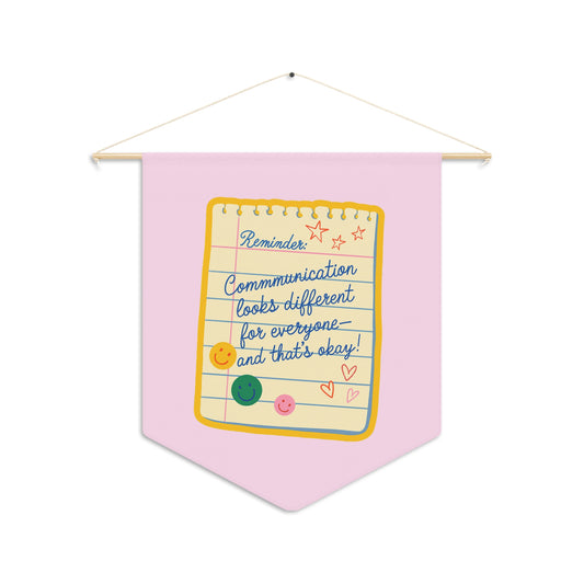 Communication Looks Different for Everyone Pennant
