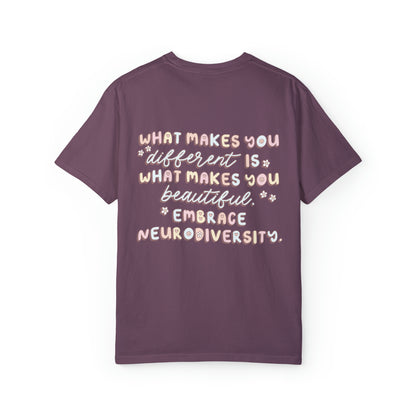 Embrace Neurodiversity Comfort Colors T-Shirt | Front and Back Print