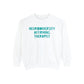 Neurodiversity Affirming Therapist Comfort Colors Sweatshirt