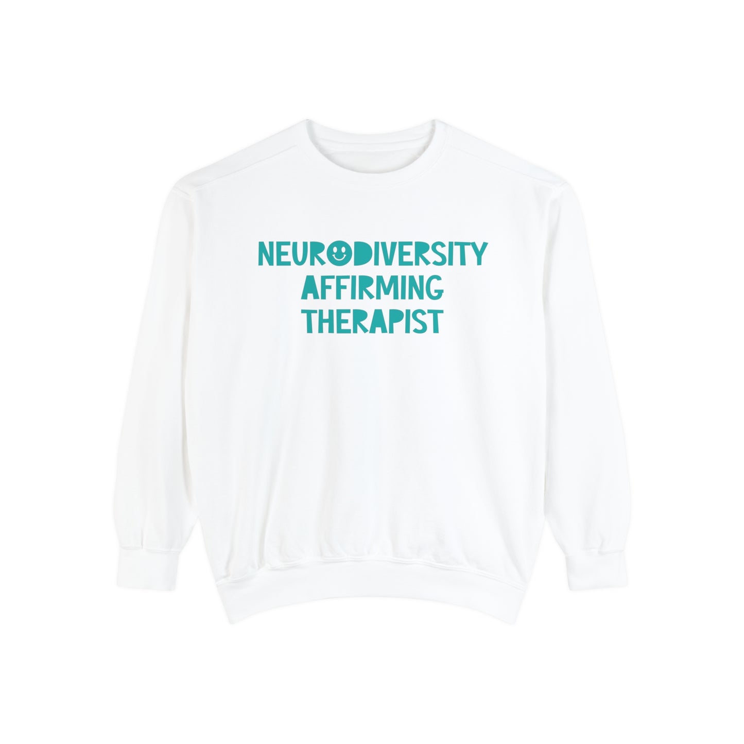 Neurodiversity Affirming Therapist Comfort Colors Sweatshirt