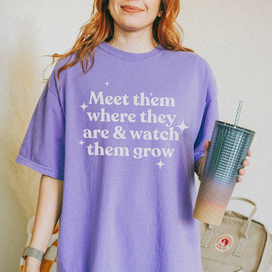 Meet Them Where They Are Comfort Colors T-Shirt