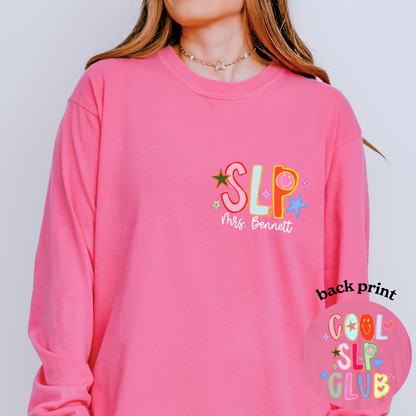 Personalized Cool SLP Club Long Sleeve Comfort Colors T-Shirt | Left Chest and Back Print