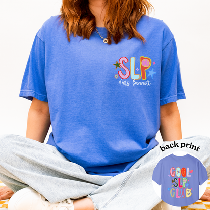 Personalized Cool SLP Club Comfort Colors T-Shirt | Left Chest and Back Print