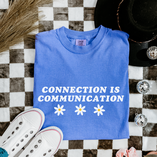 Connection Is Communication Comfort Colors T-Shirt