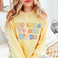 Be Kind to All Kinds Comfort Colors Sweatshirt