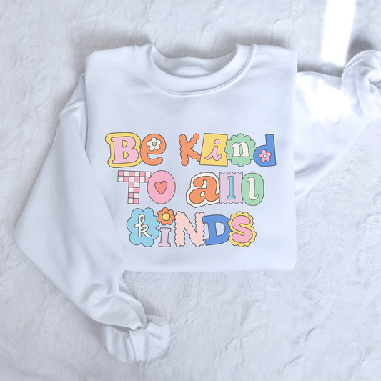 Be Kind to All Kinds Crewneck Sweatshirt