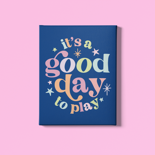 Good Day to Play Digital Print