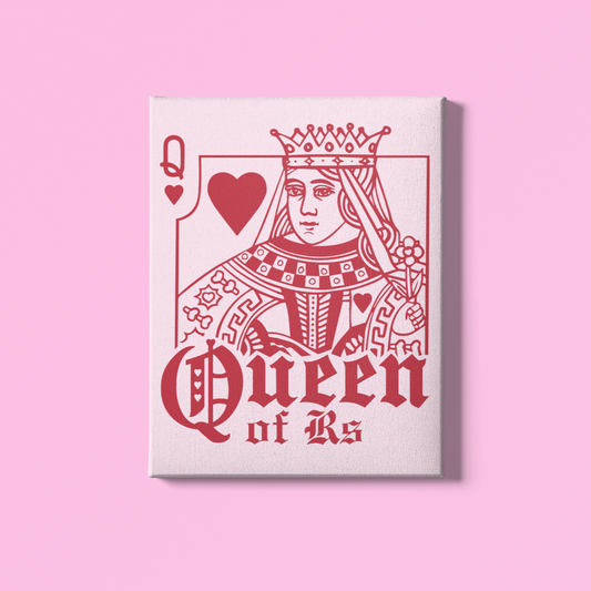Queen of Rs Digital Print