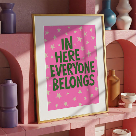 In Here Everyone Belongs Digital Print