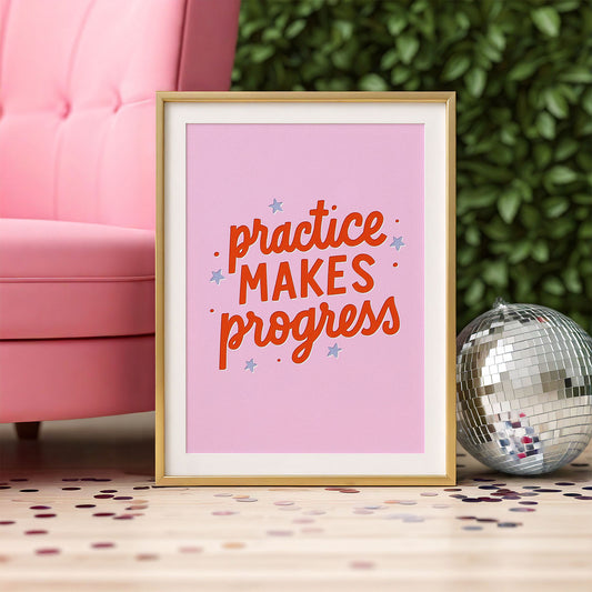 Practice Makes Progress Digital Print