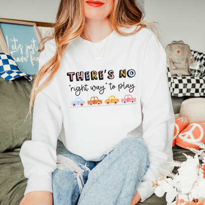 There's No Right Way to Play Comfort Colors Sweatshirt