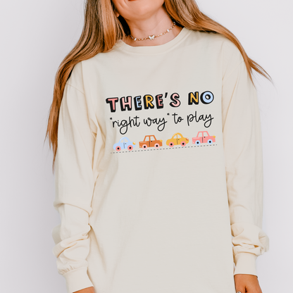 There's No Right Way to Play Long Sleeve Comfort Colors T-shirt