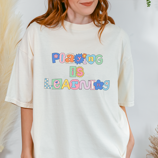 Playing Is Learning Comfort Colors T-Shirt