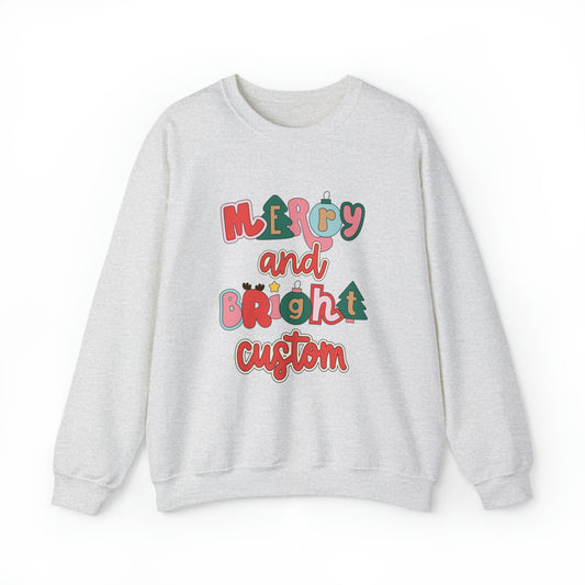 Merry & Bright Custom Crewneck Sweatshirt