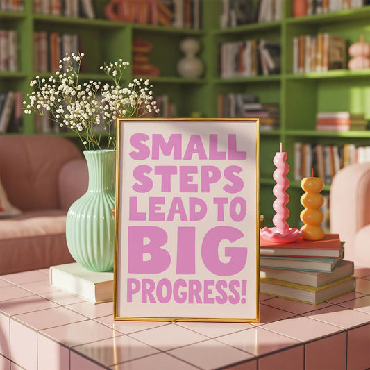 Small Steps Big Progress Digital Print