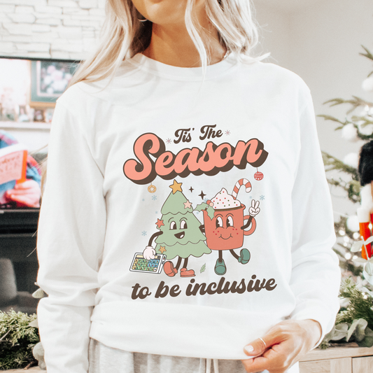 Tis the Season to Be Inclusive Long Sleeve Comfort Colors T-Shirt