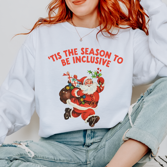 ‘Tis the Season to Be Inclusive Comfort Colors Sweatshirt