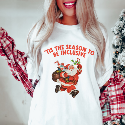 ‘Tis the Season to Be Inclusive Comfort Colors T-Shirt