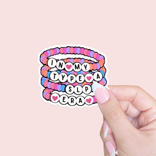 In My Type A SLP Era Sticker