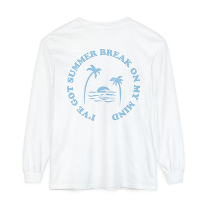 Summer Break Long Sleeve Comfort Colors T-Shirt