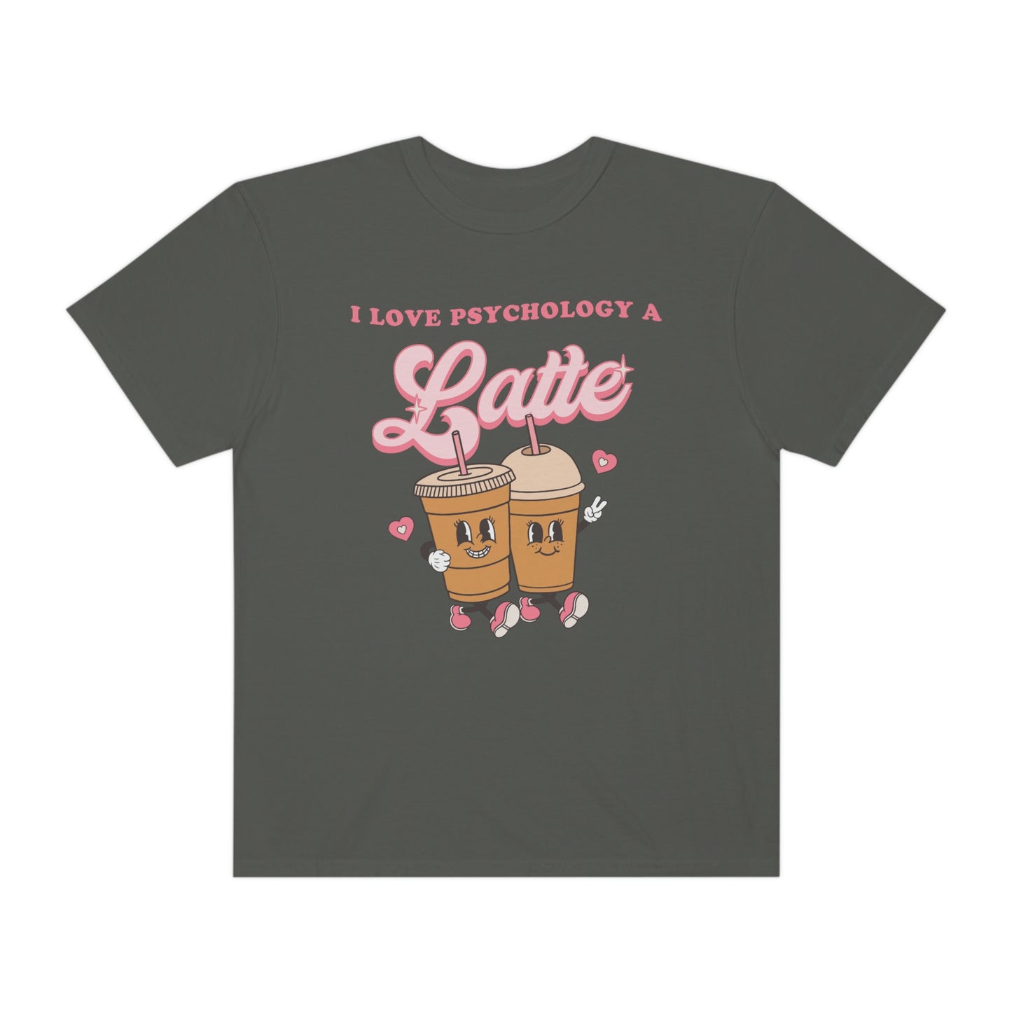 I Love Psychology a Latte Comfort Colors T-Shirt