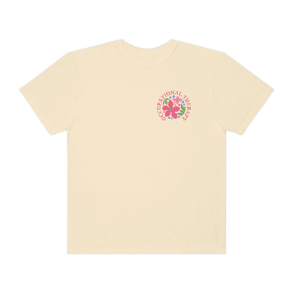 Occupational Therapy Comfort Colors T-Shirt | Front and Back Print