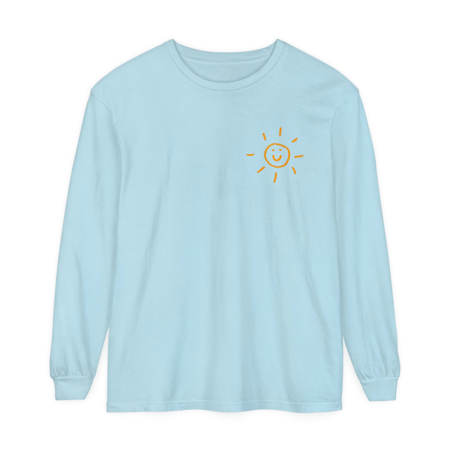 Be Someone's Sunshine Long Sleeve Comfort Colors T-Shirt