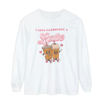 I Love Pathology a Latte Long Sleeve Comfort Colors T-Shirt