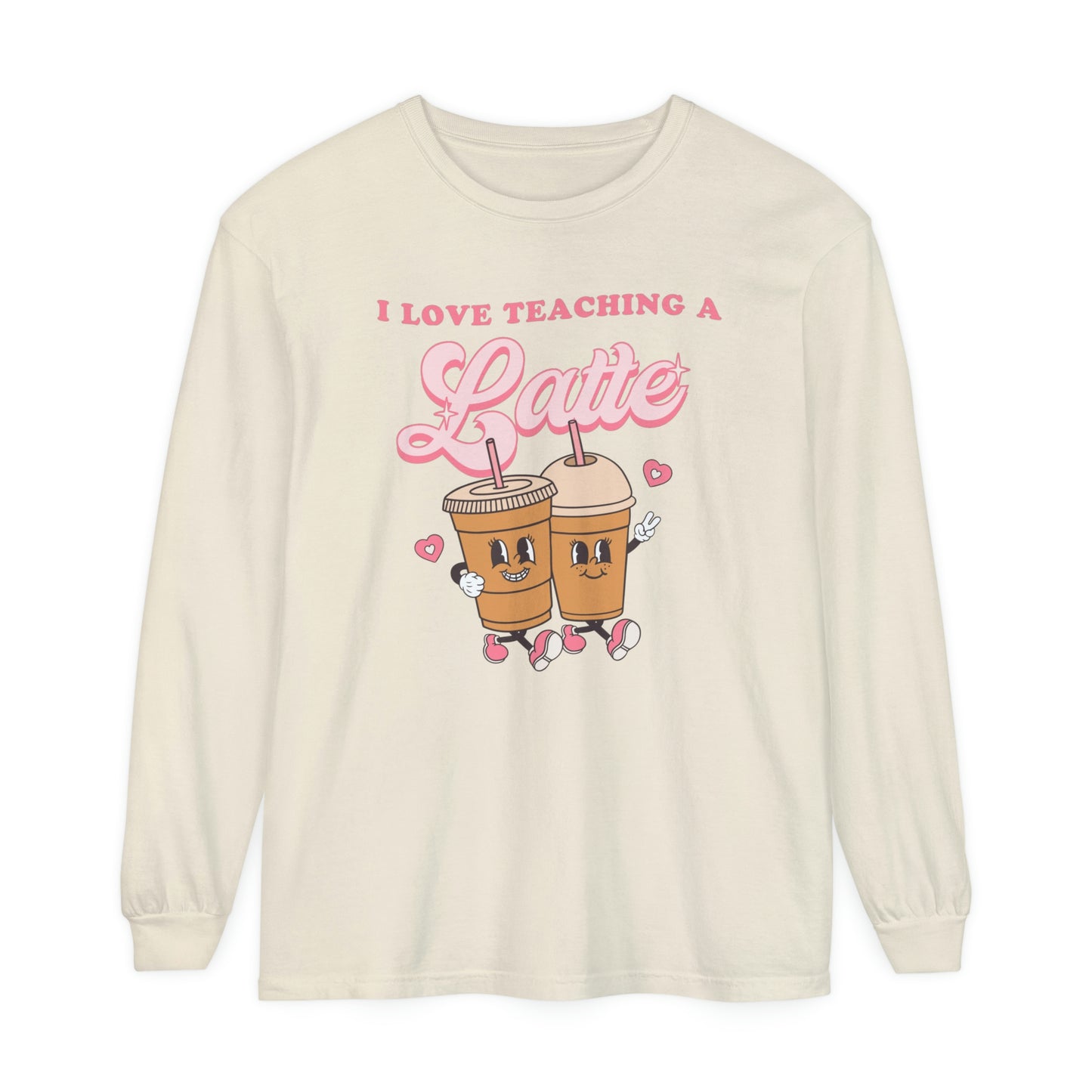 I Love Teaching a Latte Long Sleeve Comfort Colors T-Shirt