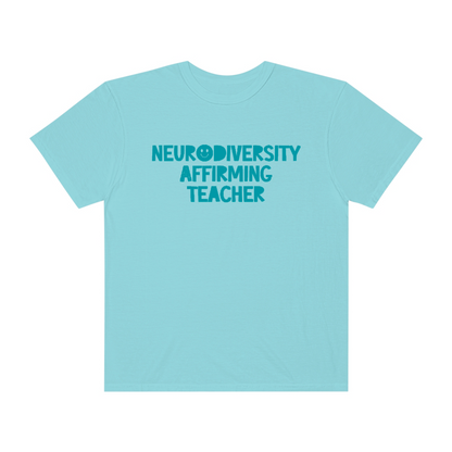 Neurodiversity Affirming Teacher Tonal Comfort Colors T-Shirt