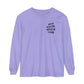 Antisocial Speech Club Long Sleeve Comfort Colors T-Shirt