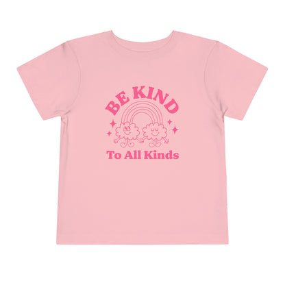 Be Kind to All Kinds Toddler T-Shirt