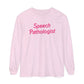 Pink Speech Pathologist Long Sleeve Comfort Colors T-Shirt
