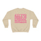 All You Need Is School Counseling Crewneck Sweatshirt | Front and Back Print