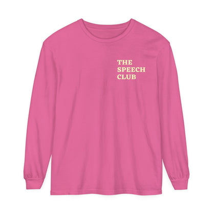 The Speech Club Long Sleeve Comfort Colors T-Shirt