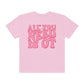 All You Need Is OT Comfort Colors T-Shirt