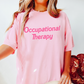 Pink Occupational Therapy Comfort Colors T-Shirt