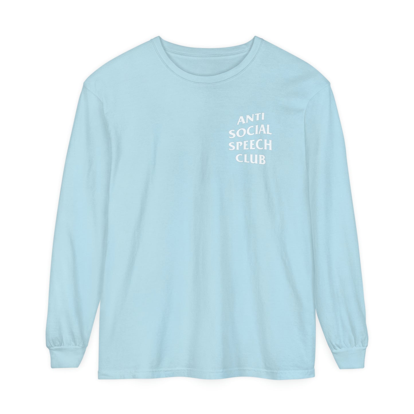 Antisocial Speech Club Long Sleeve Comfort Colors T-Shirt