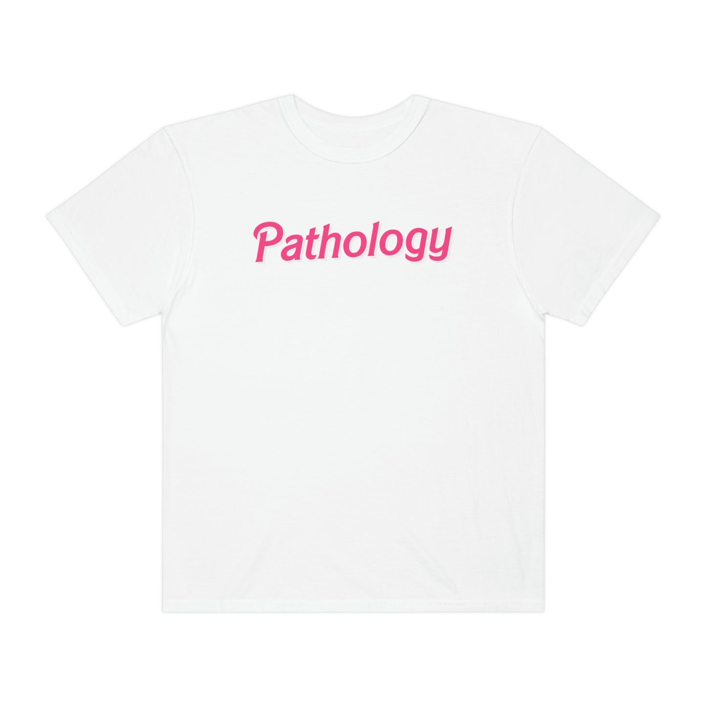 Pink Pathology Comfort Colors T-Shirt
