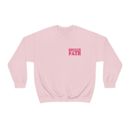 All You Need Is Speech Crewneck Sweatshirt | Front and Back Print