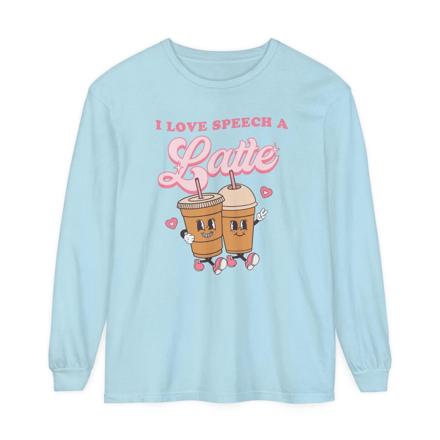 I Love Speech a Latte Long Sleeve Comfort Colors T-Shirt