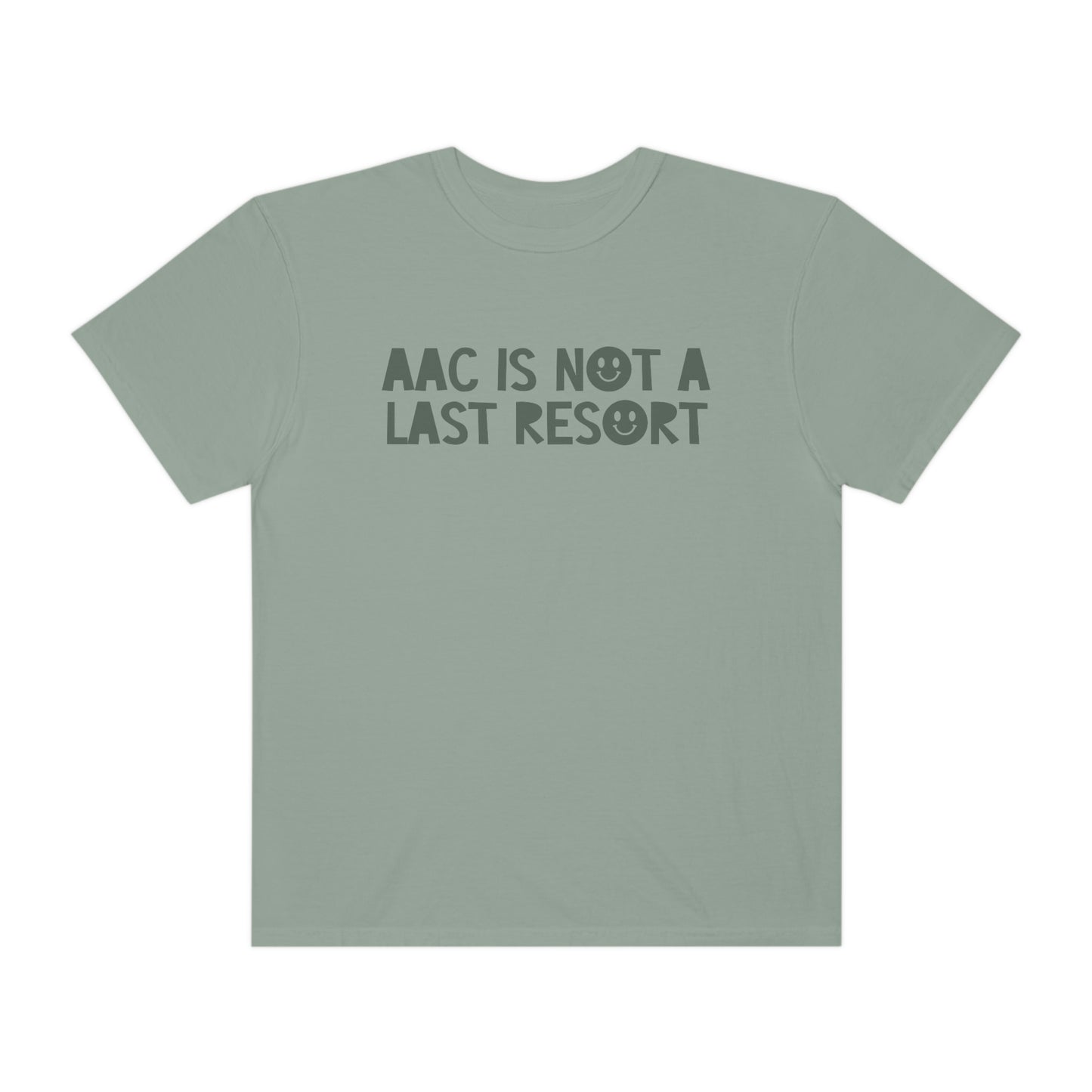 AAC Is Not a Last Resort Tonal Comfort Colors T-Shirt