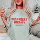Very Merry Therapy Team Comfort Colors T-Shirt